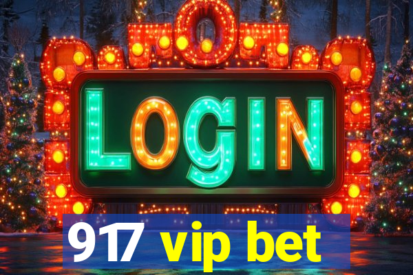 917 vip bet