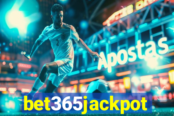 bet365jackpot