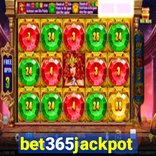 bet365jackpot