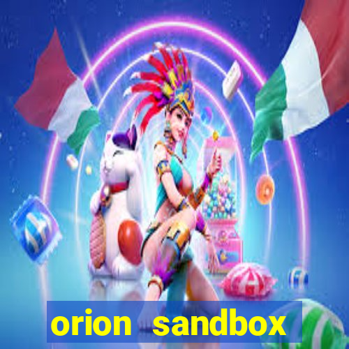 orion sandbox enhanced jogos 360