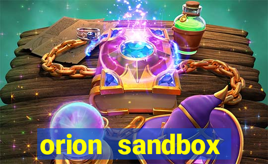 orion sandbox enhanced jogos 360