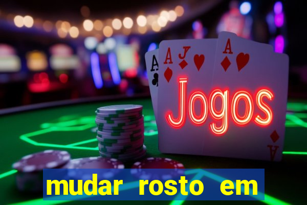 mudar rosto em fotos online