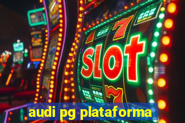 audi pg plataforma