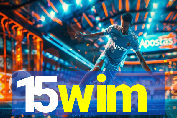 15wim