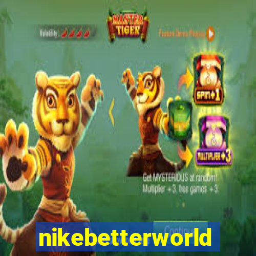 nikebetterworld