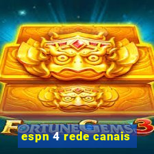 espn 4 rede canais