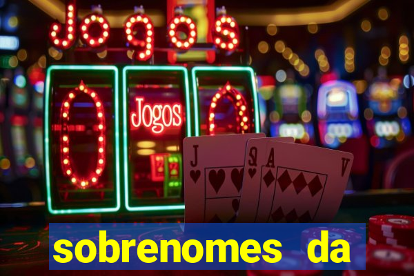 sobrenomes da realeza medieval