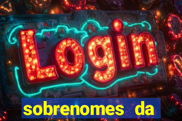 sobrenomes da realeza medieval