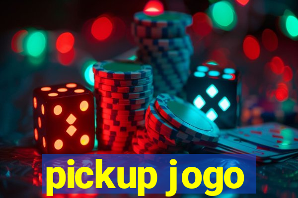 pickup jogo
