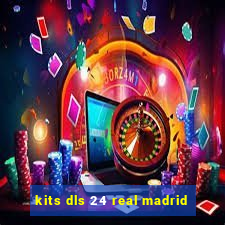 kits dls 24 real madrid