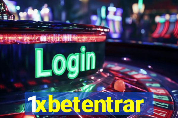 1xbetentrar