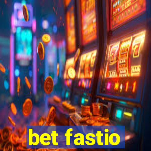 bet fastio