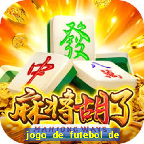jogo de futebol de montar seu time