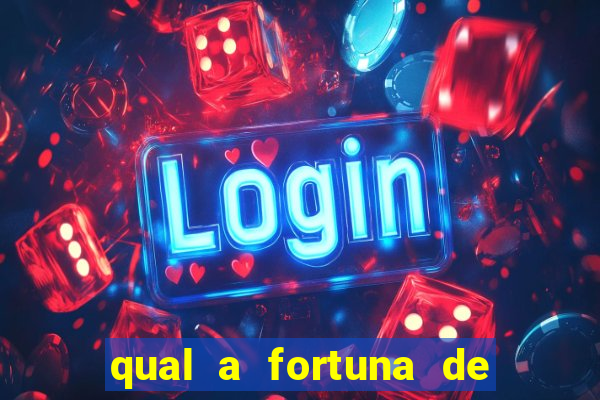 qual a fortuna de mari maria