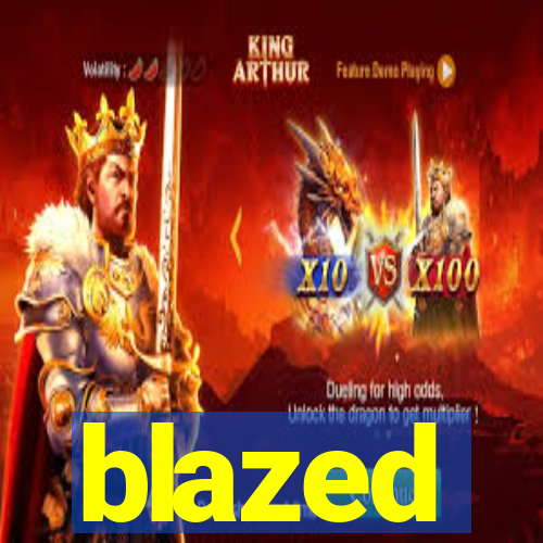 blazed