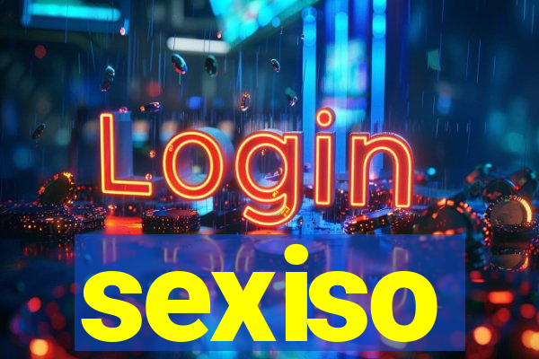 sexiso