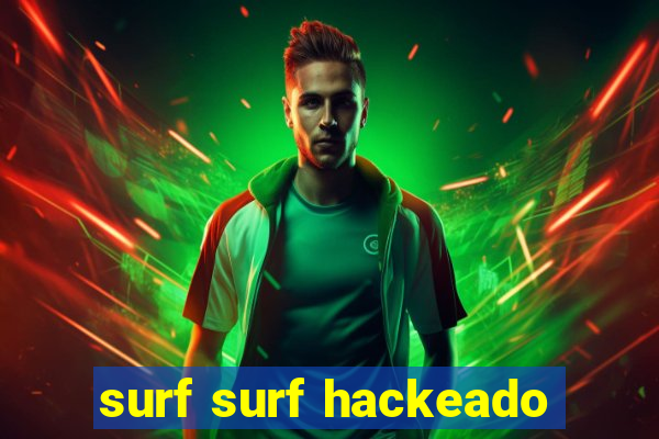 surf surf hackeado