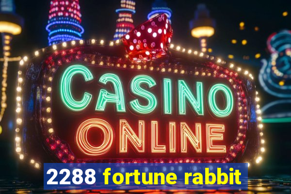 2288 fortune rabbit