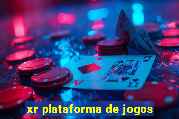 xr plataforma de jogos