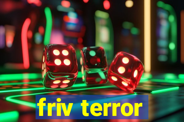 friv terror