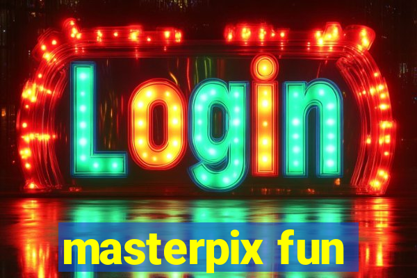 masterpix fun