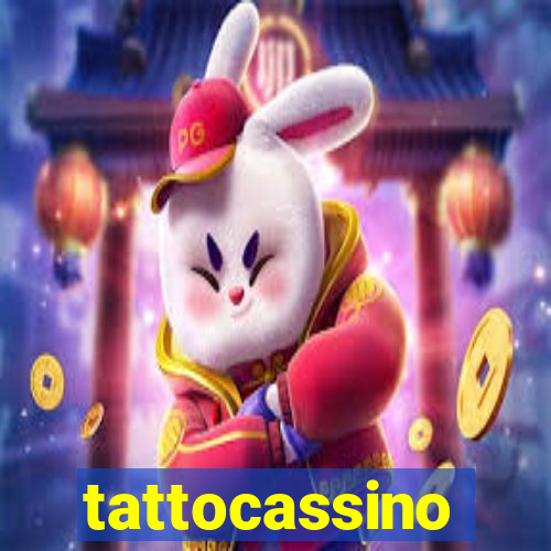 tattocassino
