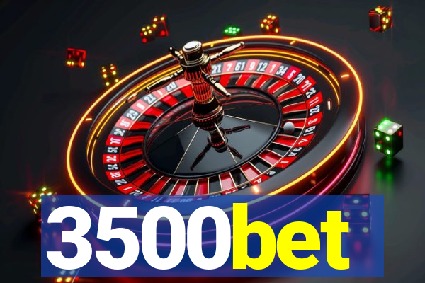 3500bet
