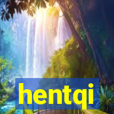 hentqi