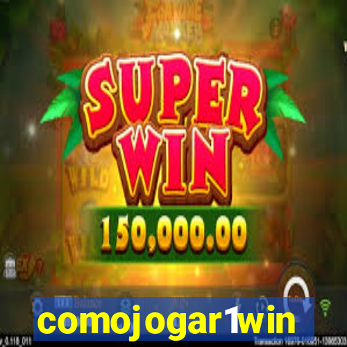 comojogar1win