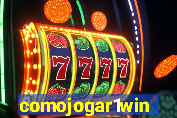 comojogar1win