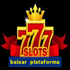 baixar plataforma 939 bet