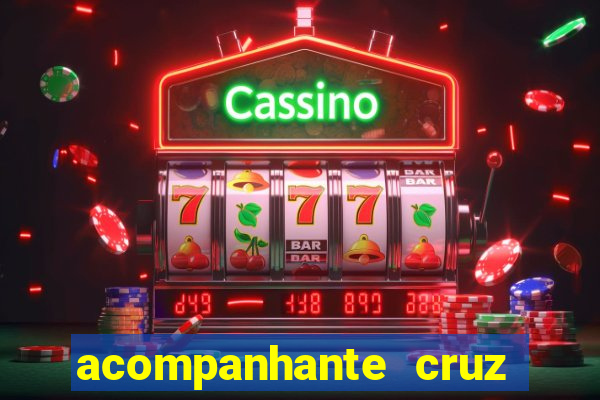 acompanhante cruz das almas