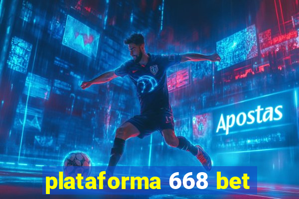plataforma 668 bet