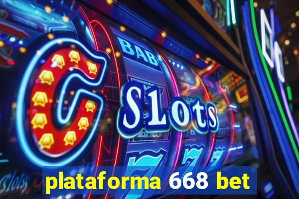 plataforma 668 bet