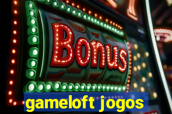gameloft jogos