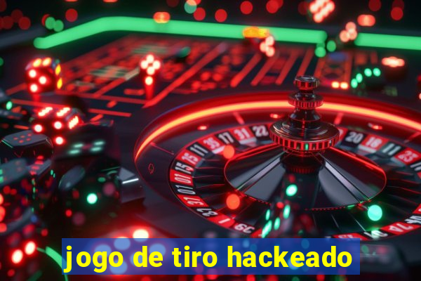 jogo de tiro hackeado