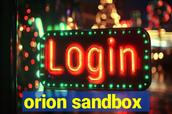 orion sandbox