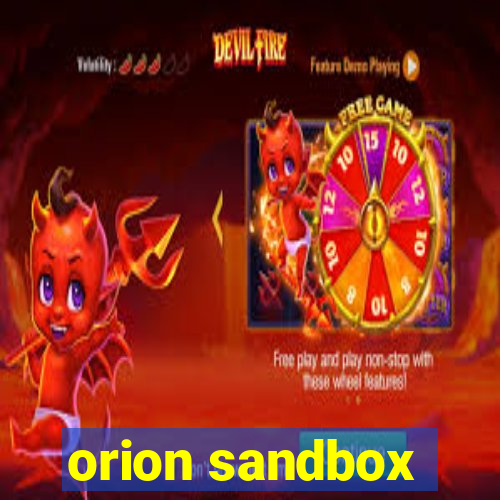 orion sandbox