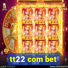 tt22 com bet