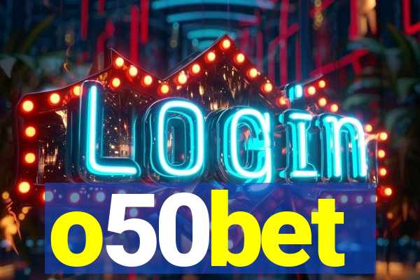 o50bet