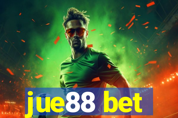 jue88 bet