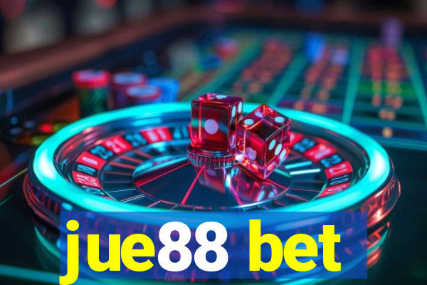 jue88 bet