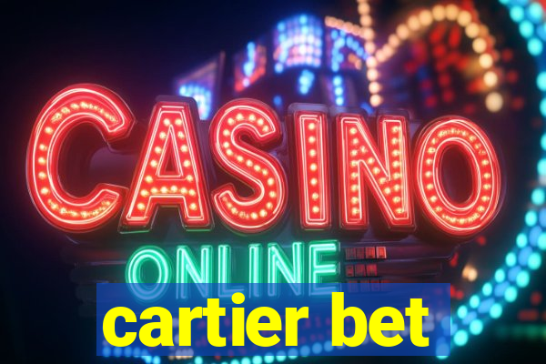 cartier bet