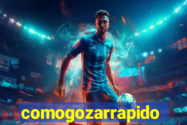 comogozarrapido
