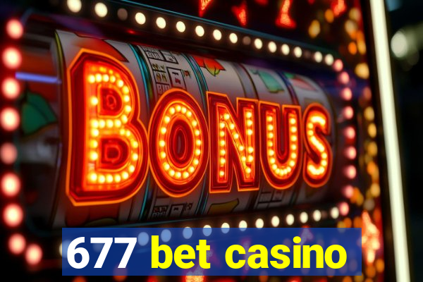 677 bet casino
