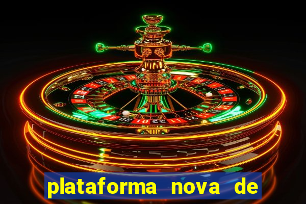 plataforma nova de jogo pagando