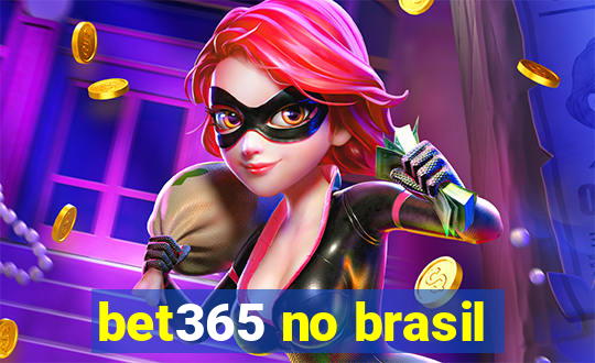 bet365 no brasil