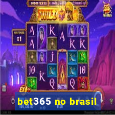 bet365 no brasil