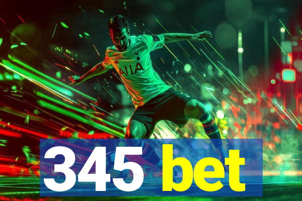 345 bet