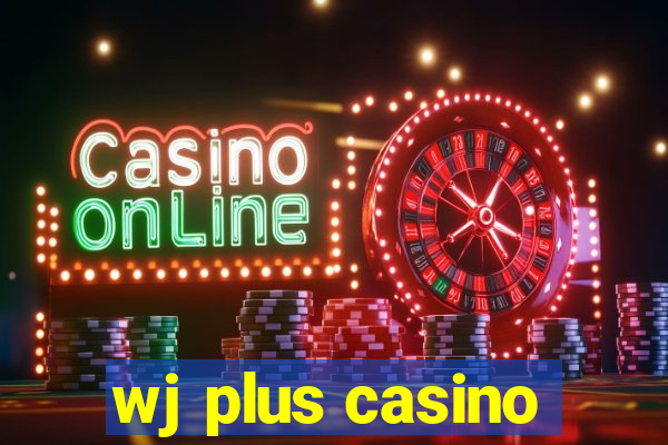 wj plus casino